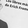 culture: The best 12 books by Erich Fromm