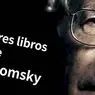 12 viktiga Noam Chomsky böcker - kultur