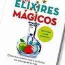 interviews: 'The magical elixirs', a multidisciplinary recipe for emotional well-being