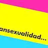 сексология: Пансексуалност: сексуална опция извън ролите на половете
